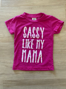 'Sassy Like My Mama' Tee, 2T