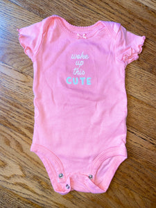 'Woke up this Cute' Onesie, 3M